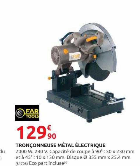 tronçonneuse métal électrique far tools