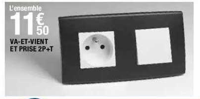 va-et-vient et prise 2p+t