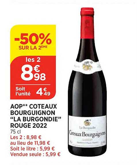 aop coteaux bourguignon "la burgondie" rouge 2022 -50% sur la 2ème