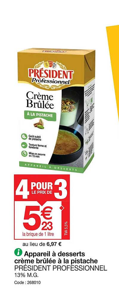 appareil à desserts crème brûlée à la pistache président professionnel