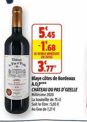 blaye côtes de bordeaux a.o.p. château du pas d'ozelle