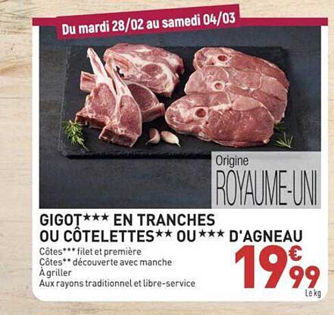 gigot en tranches ou côtelettes ou d'agneau