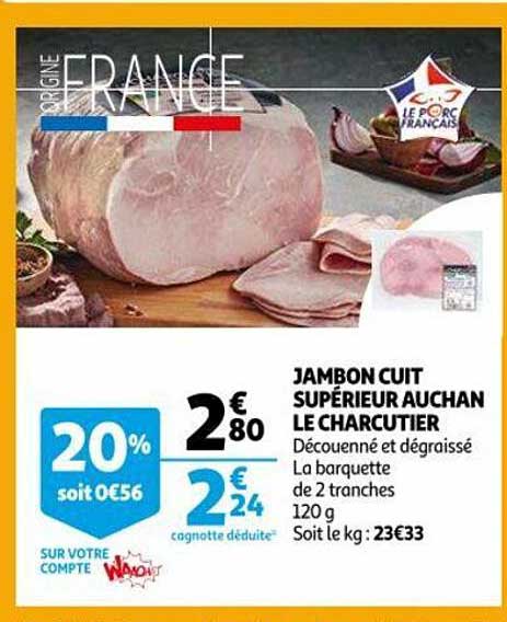 Jambon Cuit Supérieur Auchan Le Charcutier
