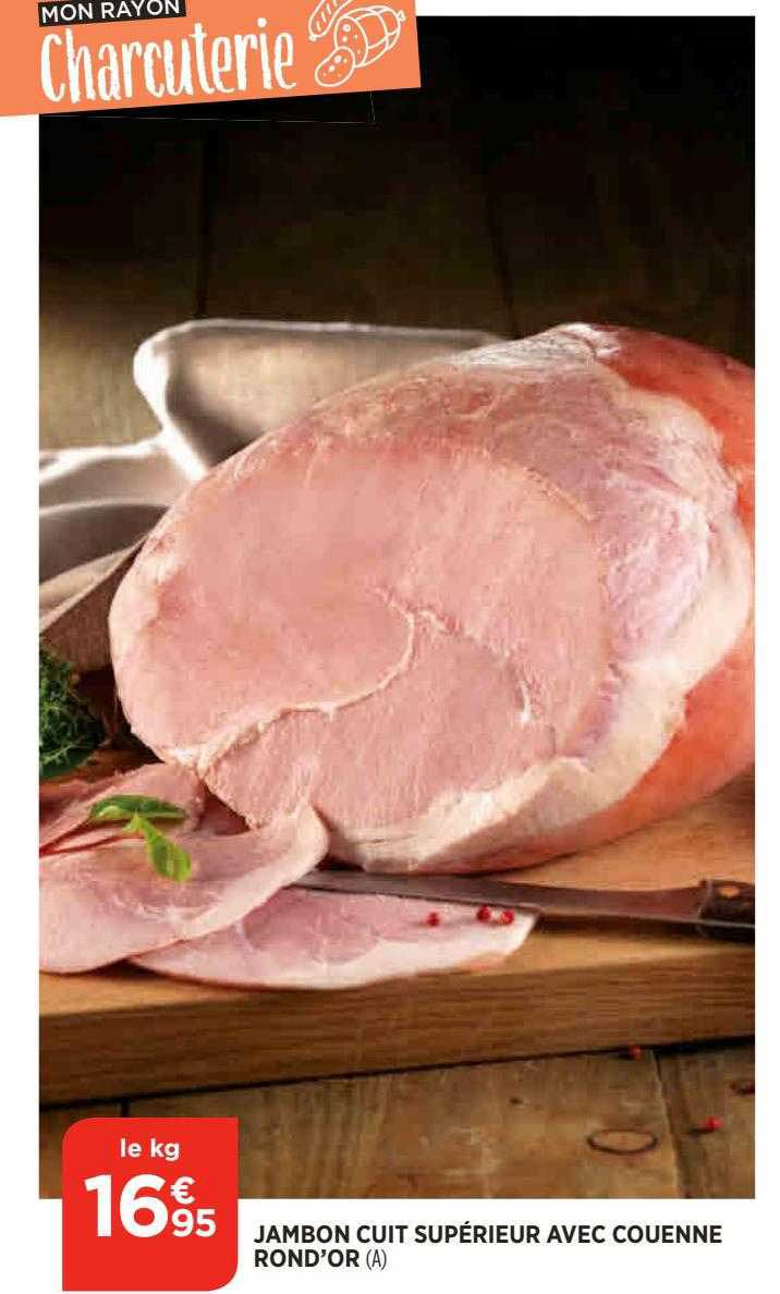 jamon cuit supérieur avec couenne redon'or
