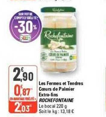 les fermes et tendres cœurs de palmier extra-fins rochefontaine