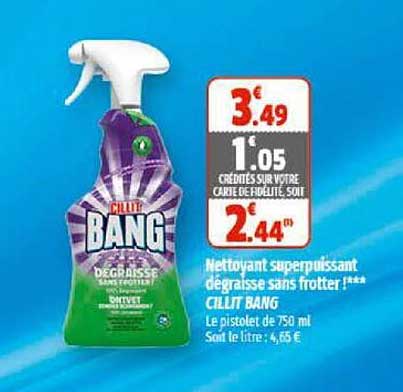 nettoyant superpuisant dégraisse sans frotter cillit bang
