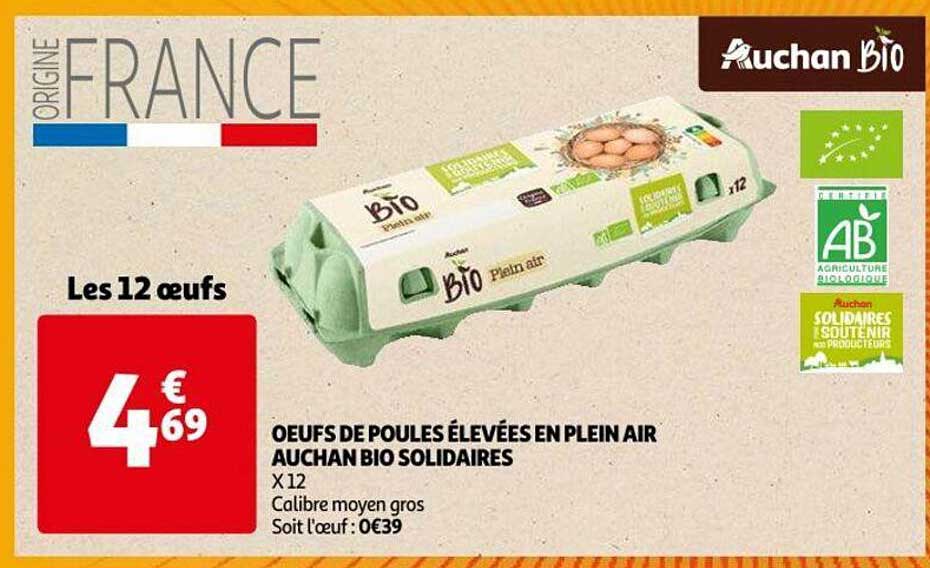 œufs de poules élevées en plein air auchan bio solidaires