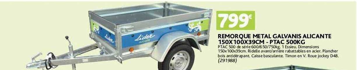 remorque metal galvanis alicante 150x100x39cm - ptac 500kg