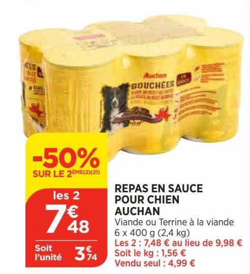 repas en sauce pour chien auchan viande ou terrine à la viande -50% sur le 2émé