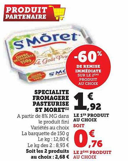 spécialité fromagère pasteurisé st moret -60% de remise immédiate sur le 2ème produit au choix