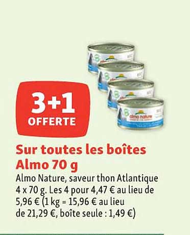 sur toutes les boîtes almo 70 g 3+1 offerte