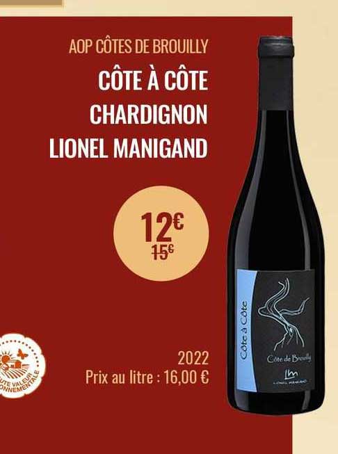 Aop Côtes De Brouilly Côte à Côte Chardignon Lionel Manigand