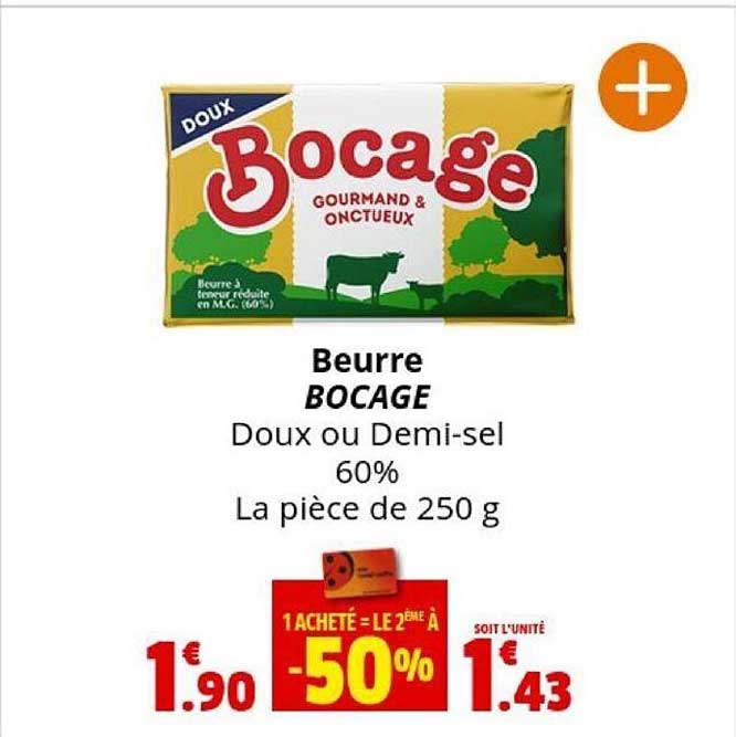 beurre bocage doux ou demi-sel 60% la pièce de 250 g