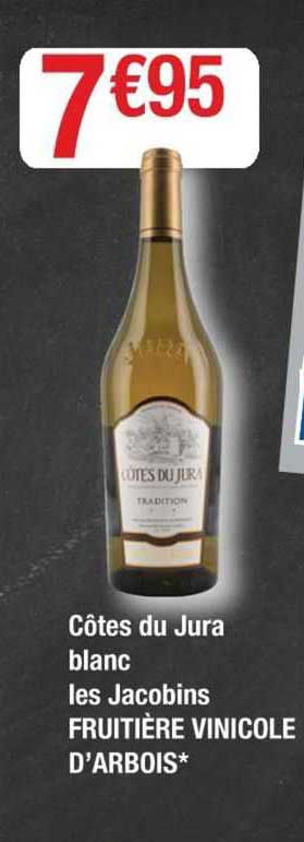 côtes du jura blanc les jacobins fruitière vinicole d'arbois