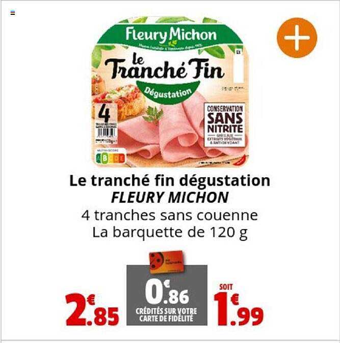 le tranché fin dégustation fleury michon