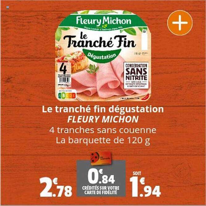 le tranché fin dégustation fleury michon
