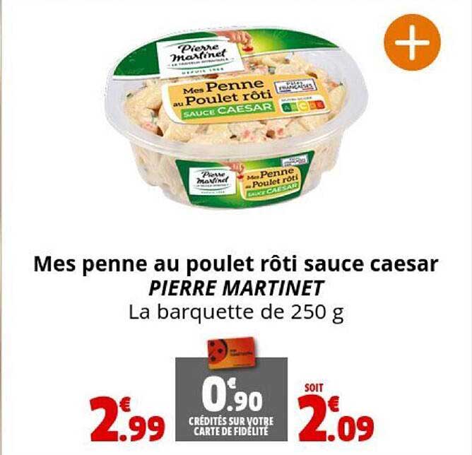 mes penne au poulet rôti sauce caesar pierre martinet