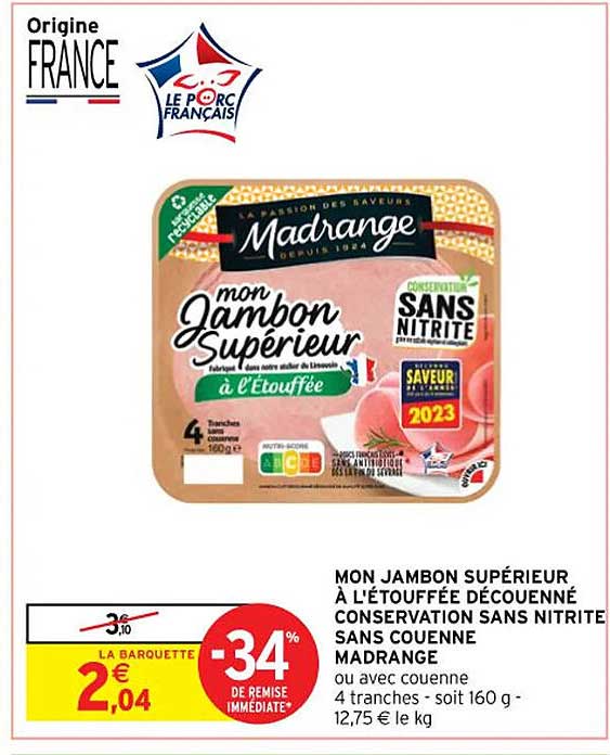 mon jambon supérieur à l'étouffée découenné conservation sans nitrite sans couenne madrange