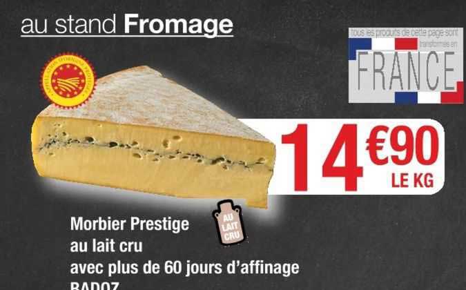 morbier prestige au lait cru avec plus de 60 jours d'affinage badoz