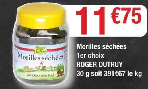 morilles séchées 1er choix roger dutruy