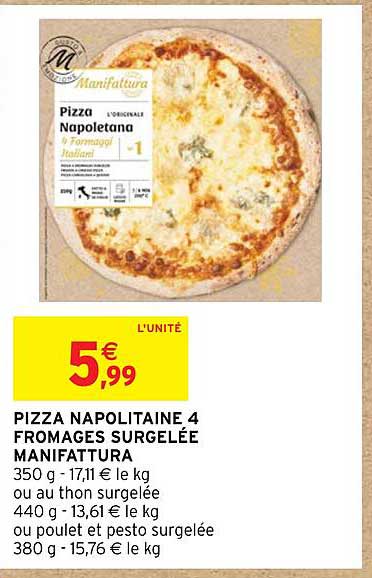 pizza napolitaine 4 fromages surgelée manifattura