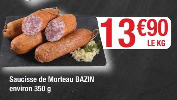 saucisse de morteau bazin environ 350 g