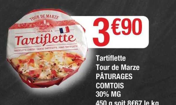 Tartiflette Tour De Marze Pâturages Comtois 30% Mg