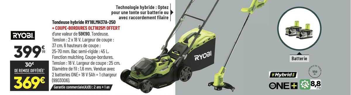 tondeuse hybride ry18lmh37a-250 + coupe-bordures olt1825m offert ryobi