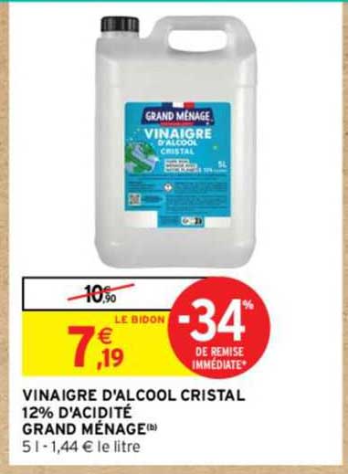 vinaigre d'alcool cristal 12% d'acidité grand ménage