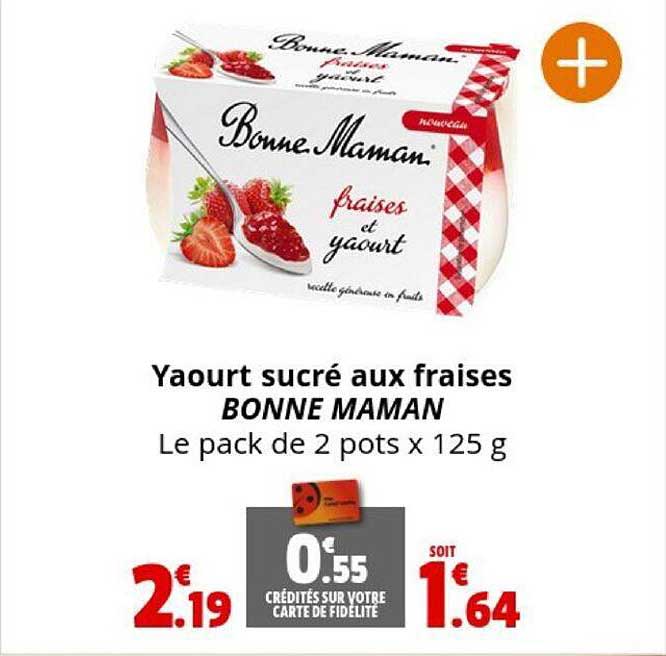 yaourt sucré aux fraises bonne  maman