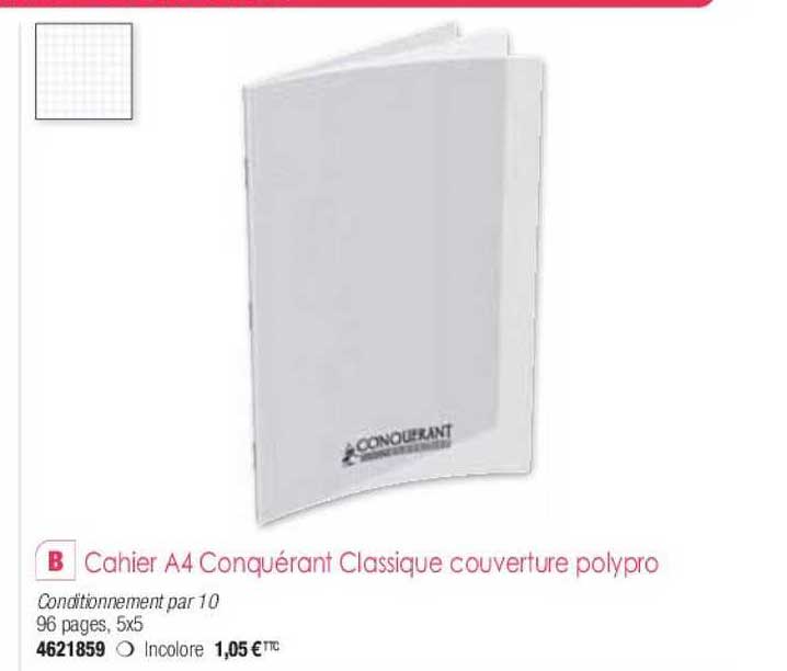 Cahier A4 Conquérant Classique Couverture Polypro