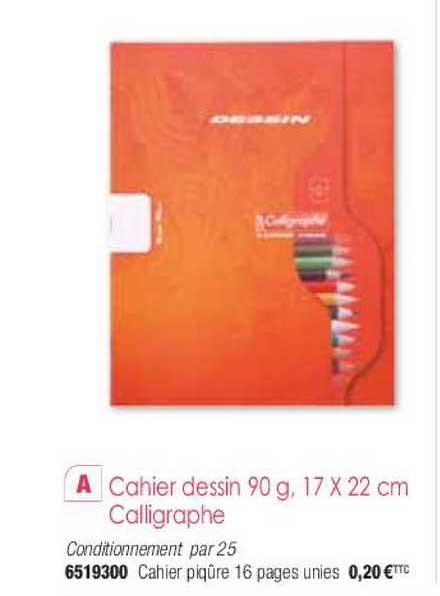 cahier dessin 90g 17x22 cm calligraphe