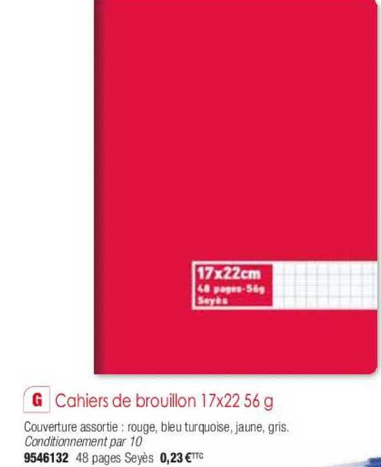 cahiers de brouillon 17x22 56g