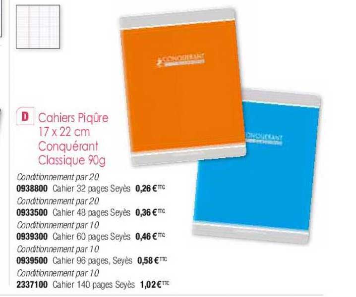 cahiers piqûre 17 x 22 cm conquérant classique 90g