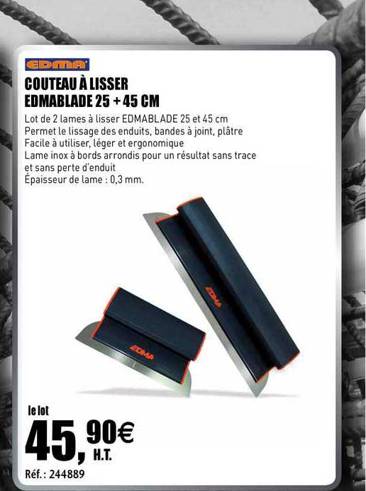 couteau à lisser edmablade 25 + 45 cm edma