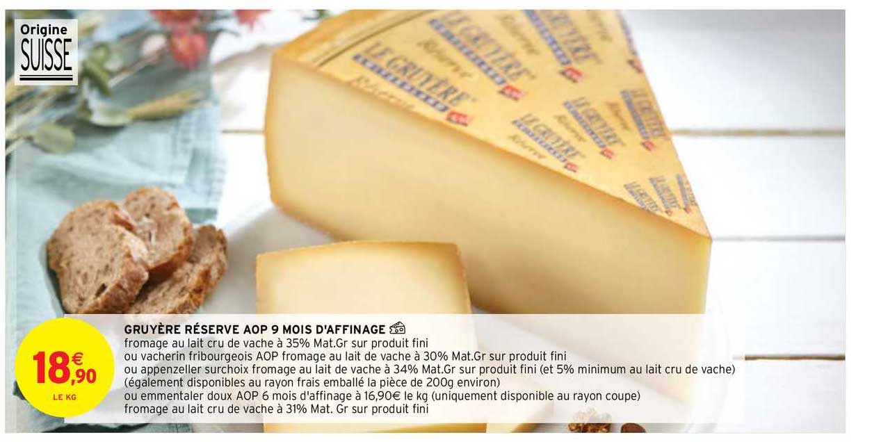 gruyère réserve aop 9 mois d'affinage