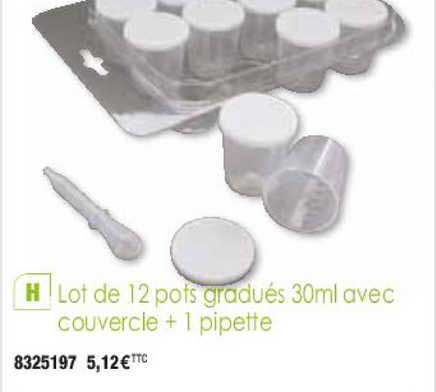lot de 12 pots gradués 30ml avec couvercle + 1 pipette