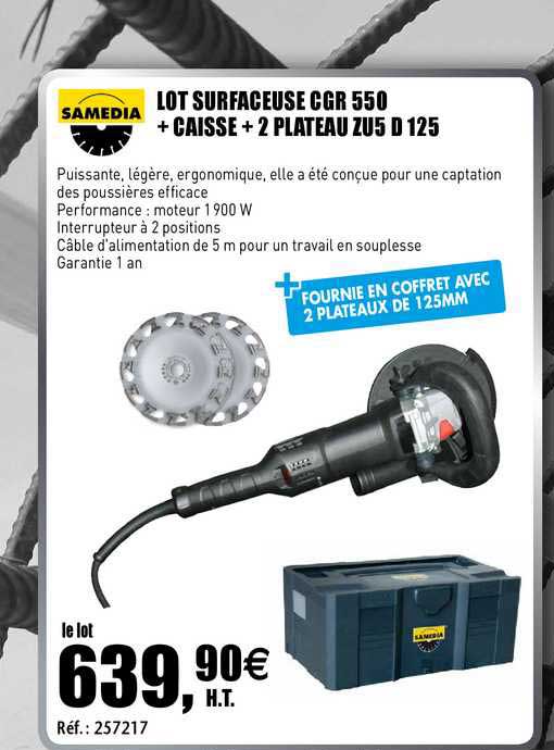 lot surfaceuse cgr 550 + caisse + 2 plateau zu5 d 125 samedia