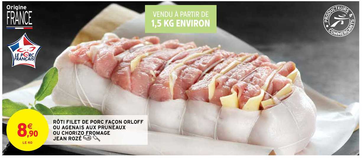 rôti filet de porc façon orloff ou agenais aux pruneaux ou chorizo fromage jean rozé