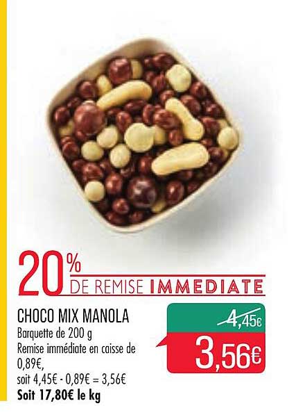choco mix manola 20% de remise immédiate