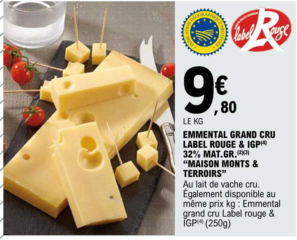 emmental grand cru label rouge & igp 32% m.g. maison monts & terroirs