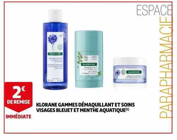 klorane gammes démaquillant et soins visages bleue et menthe aquatique