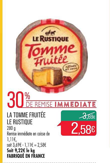 La Tomme Fruitée Le Rustique 30% De Remise Immédiate