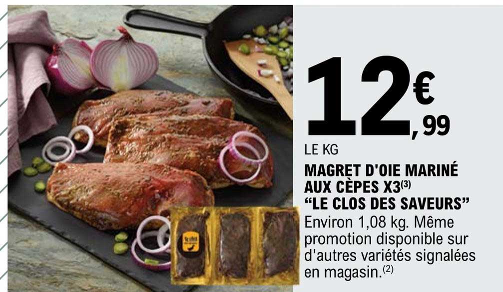 magret d'oie mariné aux cèpes x3 le clos des saveurs