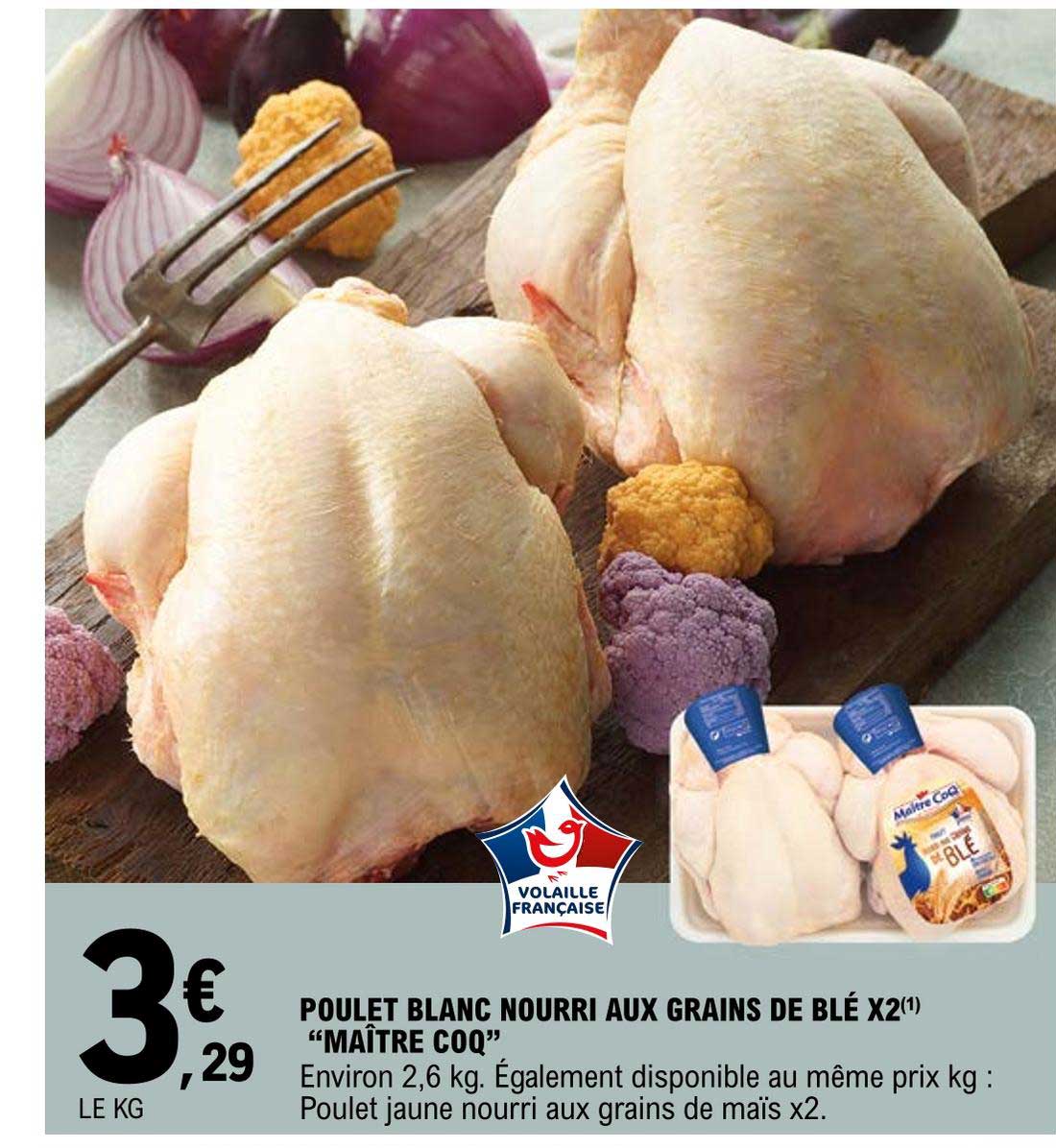poulet blanc nourri aux grains de blé x2 maître coq