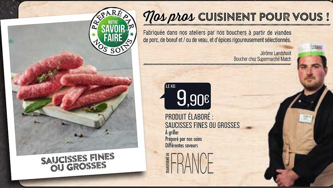 produit élaboré : saucisses fines ou grosses