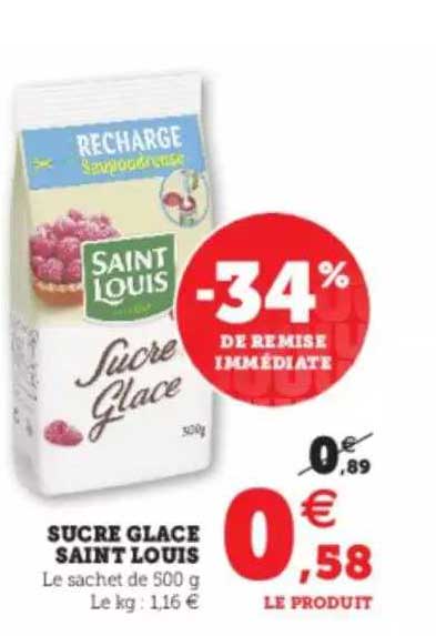 sucre glacé saint louis -30% de remise immédiate
