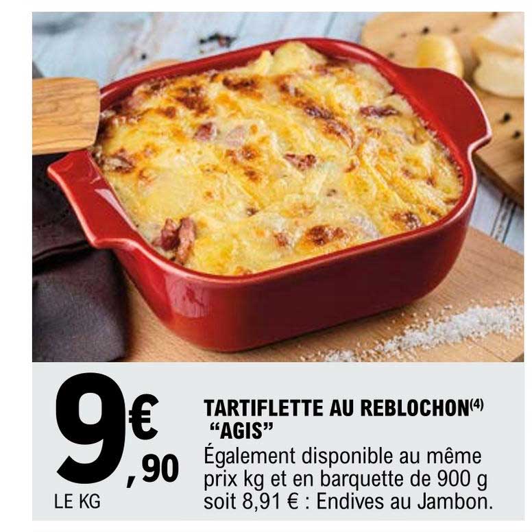 tartiflette au reblochon agis