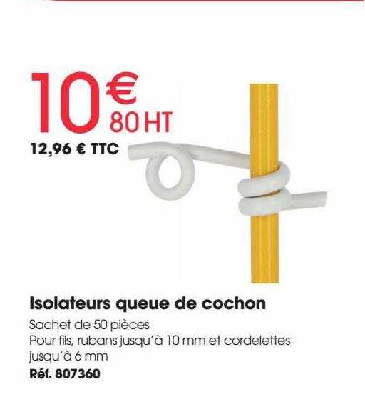 isolateurs queue de cochon