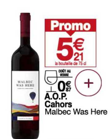 a.o.p. cahors malbec was here